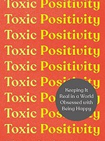 Toxic Positivity